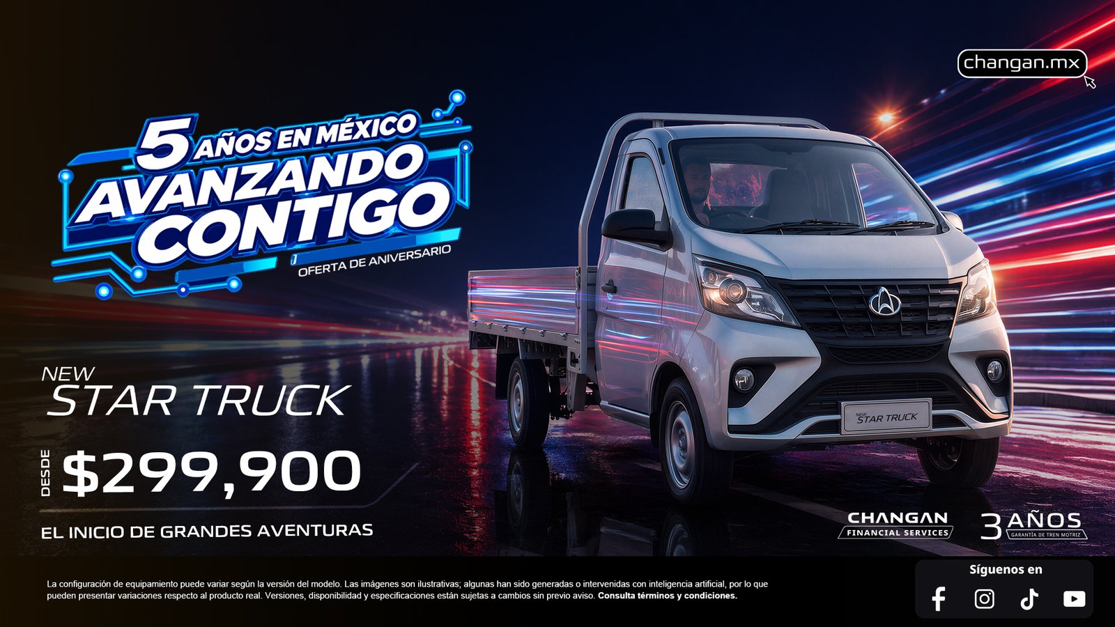 NEW STAR TRUCK · Campaña oficial CHANGAN · Desde $299,900 MXN*